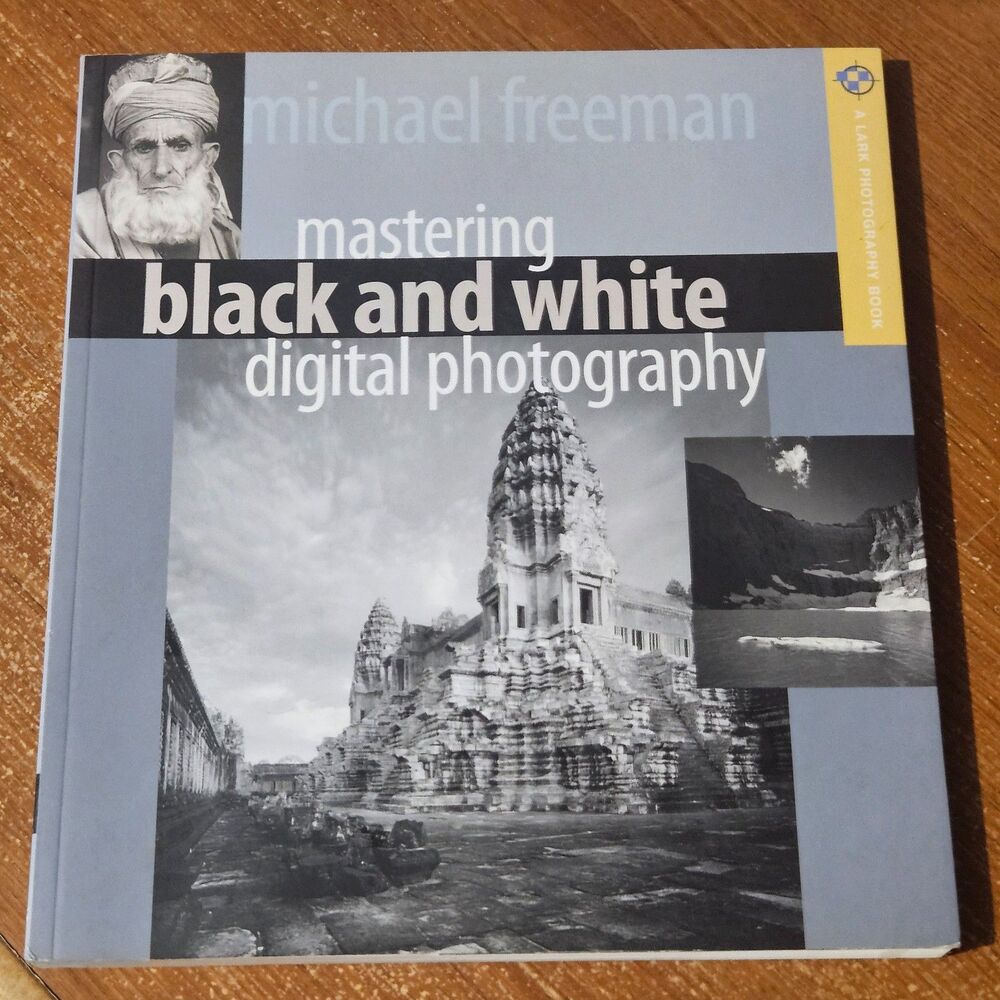 Mastering Black & White Digital Photography Softcover LN Book